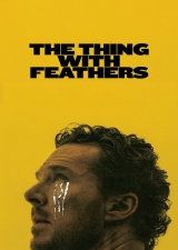 Filmplakat The Thing with Feathers